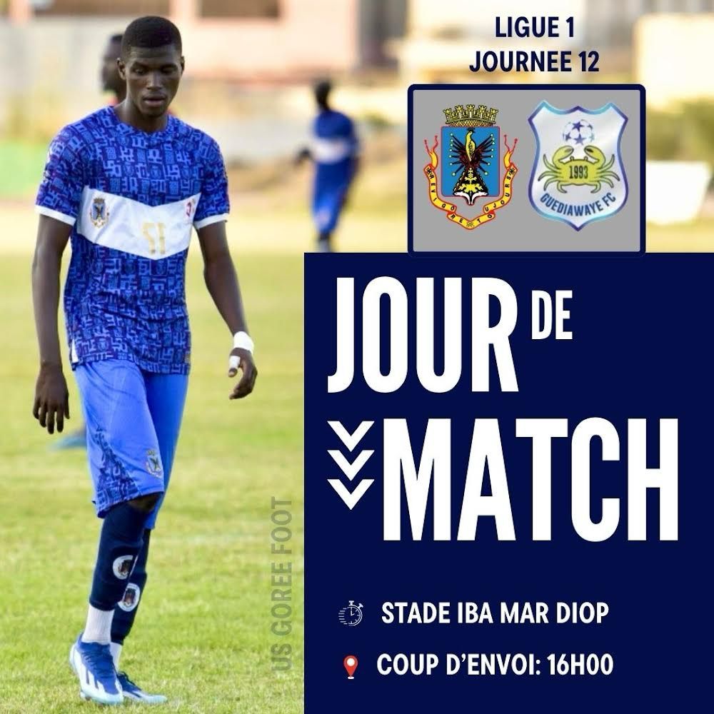 12ème journée Ligue1 : Suivez en direct le match US Gorée vs Guédiawaye FC